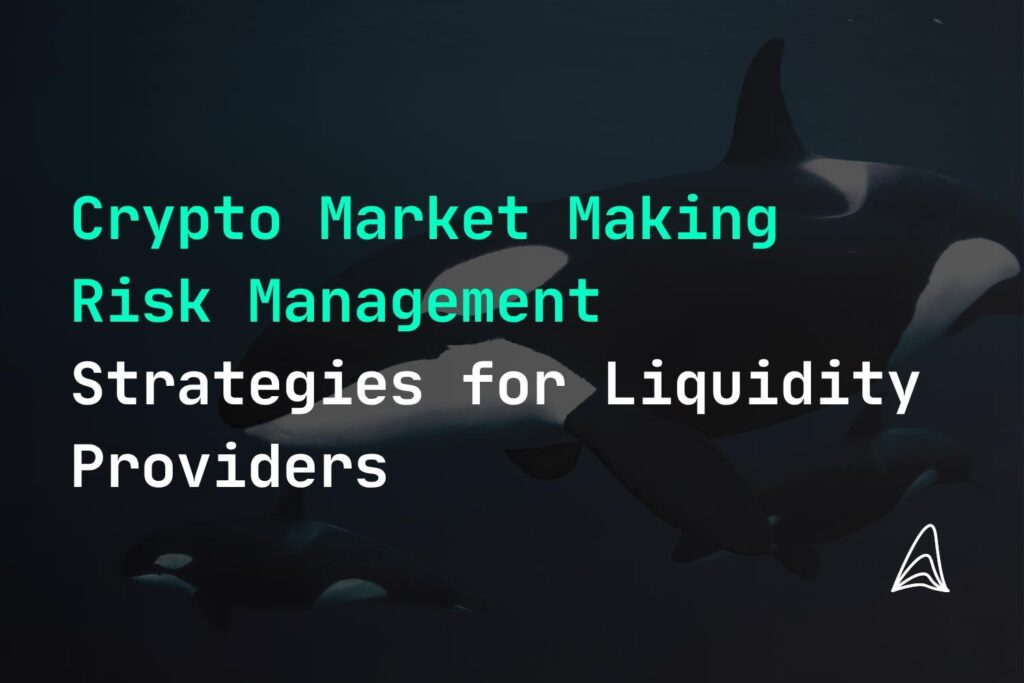 crypto market making risk management