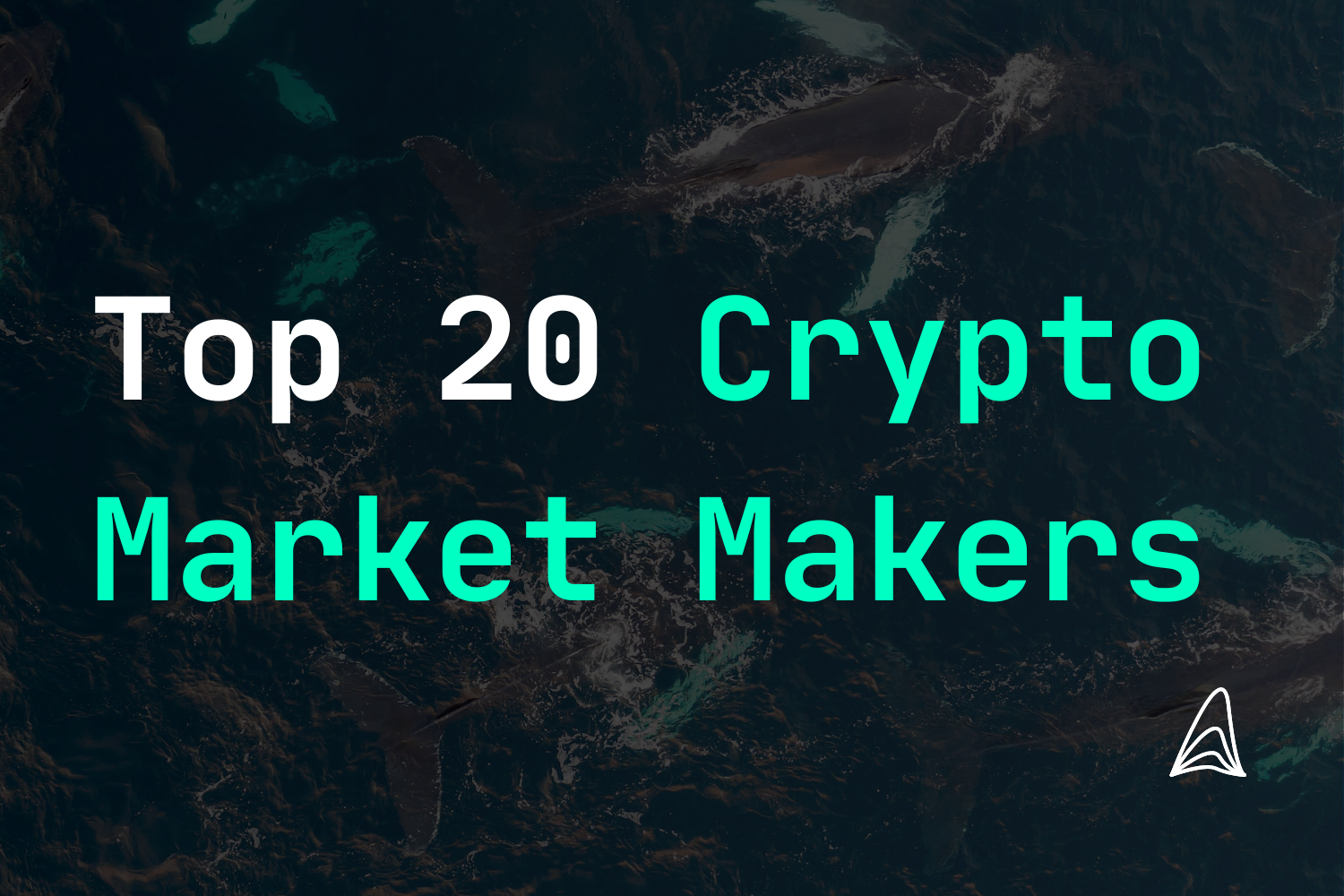 Top 20 Crypto Market Makers in 2026